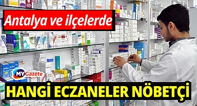 Antalya'da bugün hangi eczaneler nöbetçi? - 5 Mart 2026