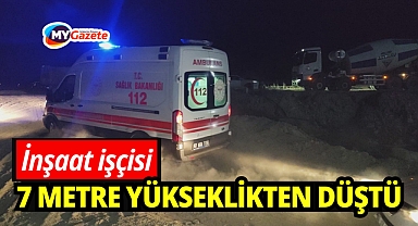 Antalya'da inşaat işçisi 7 metre yükseklikten düştü