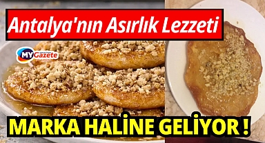 Antalya'nın Asırlık Lezzeti Tescil Yolunda: Elmalı Dığan Katmeri Tarifi