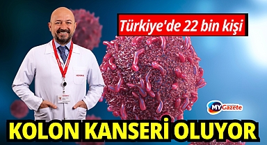 Dünyada yılda 2 milyon Türkiye'de 22 bin kişi kolon kanseri oluyor