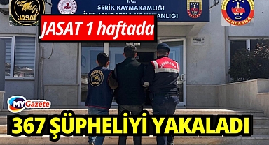 JASAT son 1 haftada 367 şüpheli yakaladı