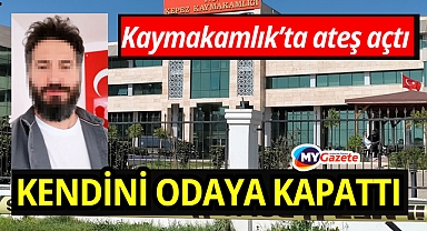 Kaymakamlık binasında ateş açtı, kendisini odaya kilitledi