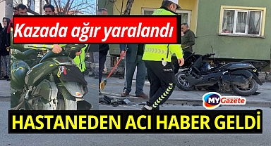Kazada ağır yaralanan motosiklet sürücüsünden acı haber