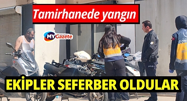Motosiklet tamirhanesindeki yangın: Ekipler seferber oldu