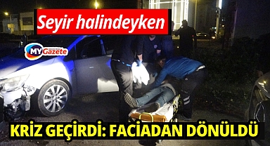 Seyir halindeyken kriz geçirip bayıldı, faciadan dönüldü: 2 yaralı