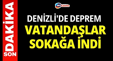 Son Dakika! Denizli'de Deprem