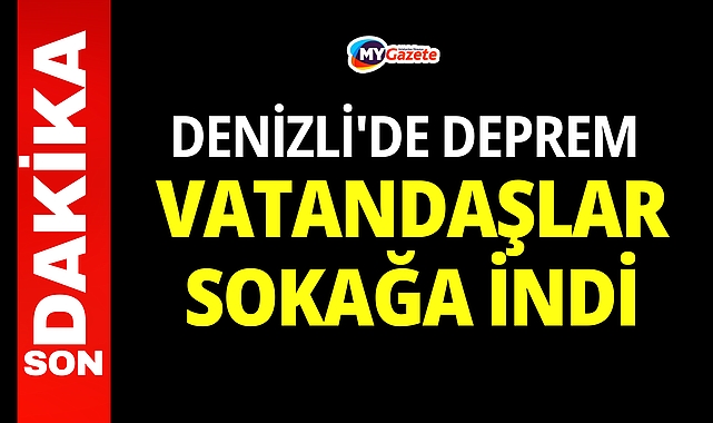 Son Dakika! Denizli'de Deprem