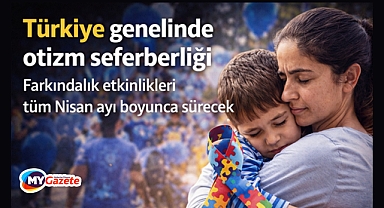 Türkiye genelinde otizm seferberliği