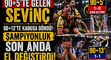 90+5'te Gelen Sevinç 90+13'te Kabusa Döndü: Şampiyonluk Son Anda El Değiştirdi