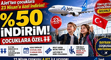 AJet'ten çocuklara bayram sürprizi: 23 Nisan'a özel yüzde 50 indirim