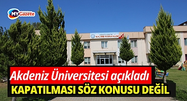 Akdeniz Üniversitesi açıkladı “ Kreşin kapatılması söz konusu değil “