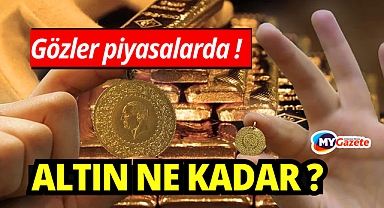 Altın Fiyatlarında Son Durum: Yatırımcıların Gözü Piyasada