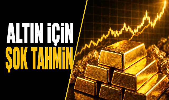Altın için şok tahmin: 8 bin dolar iddiası