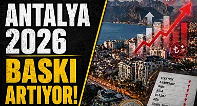 Antalya 2026'ya güçlü potansiyel ve artan ekonomik baskılarla giriyor