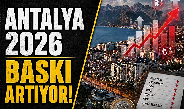 Antalya 2026'ya güçlü potansiyel ve artan ekonomik baskılarla giriyor