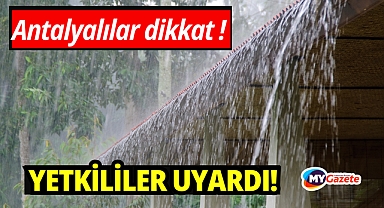 Antalyalılar dikkat! Yetkililer uyardı, 8 nisan hava durumu nasıl olacak?