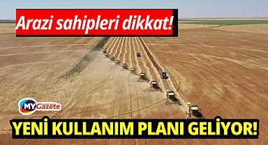 Arazi sahipleri dikkat! Bakanlık duyurdu: Tüm araziler için yeni kullanım planı geliyor!