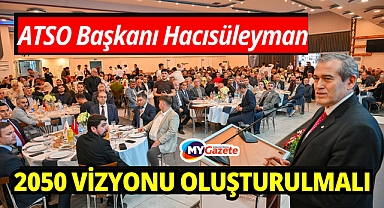 ATSO Başkanı Hacısüleyman 