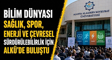 Bilim dünyası sağlık, spor, enerji ve çevresel sürdürülebilirlik için ALKÜ’de buluştu