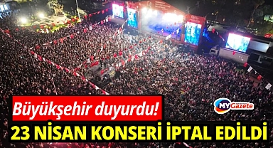 Büyükşehir Duyurdu: Antalya’da 23 Nisan Konseri İptal Edildi!