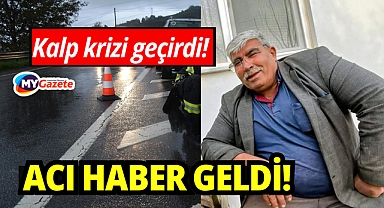 Direksiyon başında kalp krizi geçiren sürücü hayatını kaybetti