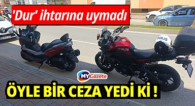 Dur ihtarına uymadı: öyle bir ceza yedi ki ! 