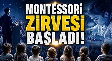 Eğitimde kritik zirve başladı: 'Çocuk Geleceğin Temeli'