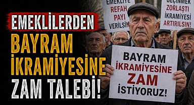 Emeklilerden Bayram İkramiyesine zam talebi: '4 Bin TL Yetersiz'