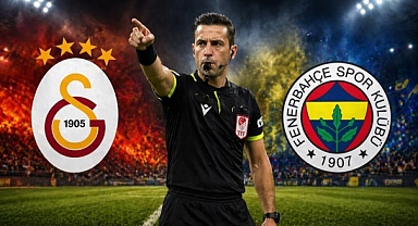 Galatasaray – Fenerbahçe derbisinin hakemi açıklandı