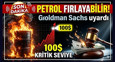 Goldman Sachs’tan petrol için kritik uyarı: Eşik aşılırsa fiyatlar sıçrayabilir