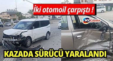 Hafif ticari araçla çarpışan otomobilin sürücüsü yaralandı