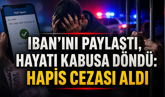 IBAN'ını paylaştı, hayatı kabusa döndü: Hapis cezası aldı