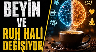 Kahve için bilimden çarpıcı sonuç: Beyin ve ruh hali değişiyor