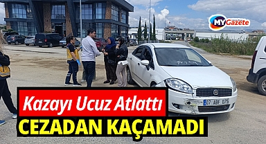 Kazayı yara almadan atlattı, cezadan kurtulamadı