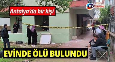 Kendisinden haber alamayan şahıs evinde ölü bulundu