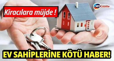 Kiracılara müjde, ev sahiplerine kötü haber!