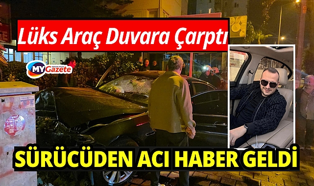 Kontrolden çıkan lüks otomobil duvara çarptı: 1 ölü