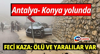 Konya-Antalya karayolunda feci kaza: ölü ve yaralılar var!