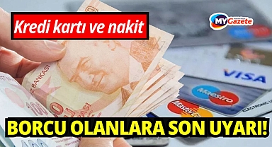 Kredi kartı ve nakit borcu olanlara son uyarı!  başvuru için süre azaldı