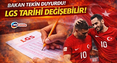 Lgs tarihi değişebilir bakan tekin duyurdu! 