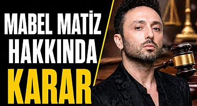 Mabel Matiz hakkında karar talebi: savcı hapis istedi