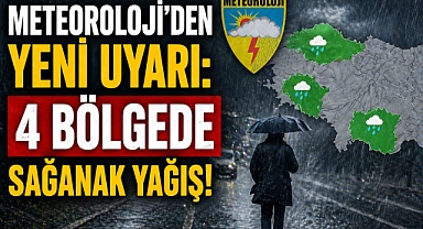 Meteoroloji’den yeni uyarı: 4 bölgede sağanak yağış! İl il hava durumu ve sıcaklıklar açıklandı