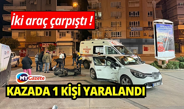 Otomobil ile motosiklet çarpıştı: 1 yaralı