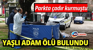 Parka kurduğu çadırda yaşayan adam ölü bulundu