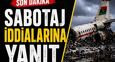 SABOTAJ İDDİALARINA NET YANIT