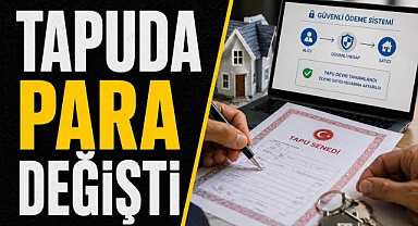 TAPUDA PARA DÖNEMİ DEĞİŞTİ