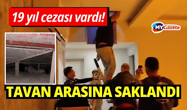 Tavan arasına saklandı jandarmadan kaçamadı