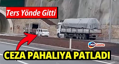 Ters yönde ilerledi: He ceza yedi hem trafikten men edildi!