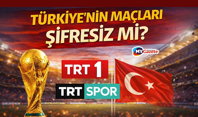 Türkiye’nin maçları şifresiz mi?  2026 dünya kupası yayın detayları netleşiyor