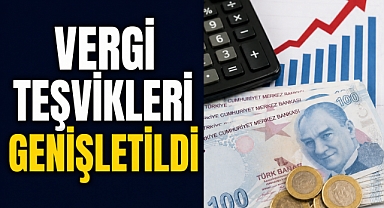 Vergi teşviklerinde yeni dönem: Oranlar değişti, kapsam genişledi